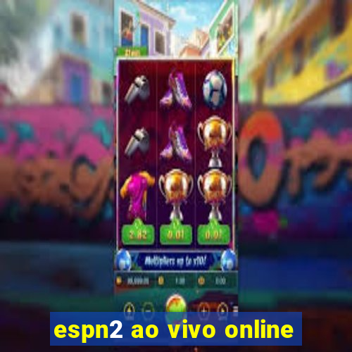 espn2 ao vivo online